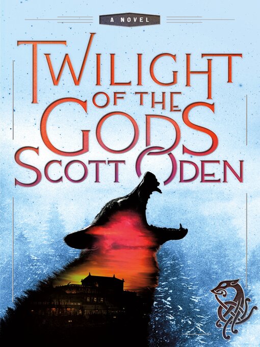 Title details for Twilight of the Gods by Scott Oden - Wait list